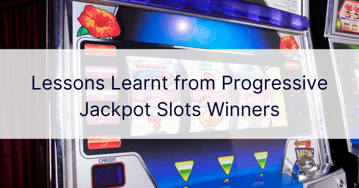 Lecciones aprendidas de los ganadores de tragamonedas con jackpot progresivo